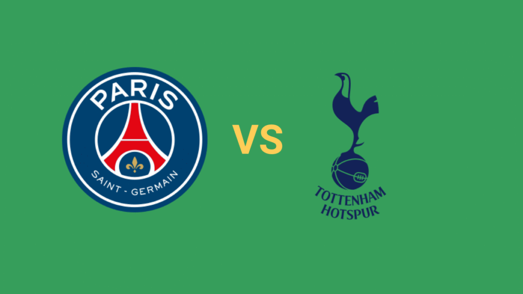 PSG vs Tottenham Don't Miss This Historic UEFA Super Cup